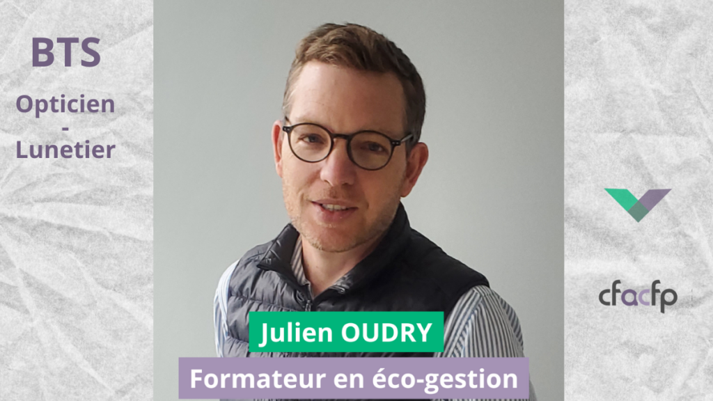 Nouveau formateur en BTS Opticien-Lunetier